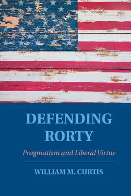 Pragmatist Politics: Making the Case for Liberal Democracy